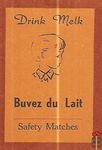 Buvez du Lait Drink Melk Safety Matches