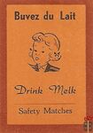 Buvez du Lait Drink Melk Safety Matches