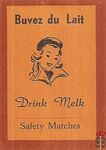 Buvez du Lait Drink Melk Safety Matches