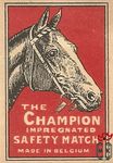 The Champion impregnated safety match made in Belgium
