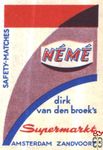 Neme safety matches dirk van den broek's Supermarkt Amsterdam zand