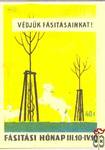 Fásítási hónap › Fásítási hónap III. 10.–IV. 10., MSZ, 40 f › Védjük f