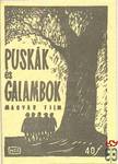 Magyar film, MSZ, 40 f - Puskák és galambok