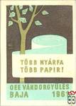 OEE Vándorgyűlés, 1961, MSZ, 40 f › Több nyárfa, több papír!, Baja