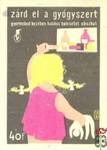 Törődjünk egészségünkkel! MSZ, 40 f › Zárd el a gyógyszert gyermeked k