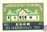 35x50 mm-Eger OEE Vándorgyűlés 1964. MSZ 40 f-Kis vadászkastély, Felső