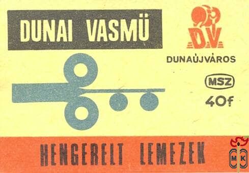 Dunai Vasmű, Dunaújváros, MSZ, 40 f-Hengerelt lemezek