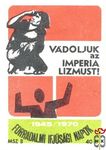 Forradalmi Ifjúsági Napok, 1945-1970, MSZ, 40 f, B-Vádoljuk az imperia