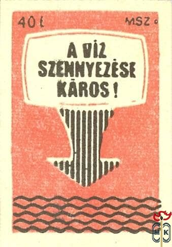 A víz szennyezése káros! 40F MSZ B