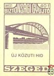 Biztonsági gyújtó, Szeged, MSZ, 40 f-Új közúti híd