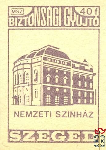 Biztonsági gyújtó, Szeged, MSZ, 40 f-Nemzeti Színház