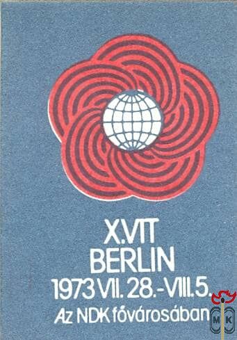 X. VIT, Berlin, 1973. VII. 28.–VIII. 5., Az NDK fővárosában