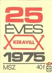 25 éves KERAVILL, 1975, MSZ, 40 f
