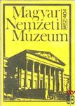 Magyar Nemzeti Múzeum, MSZ, 40 f