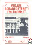 Védjük agrártörténeti emlékeinket!, MSZ, 40 f-M.É.M. épülete, Budapest