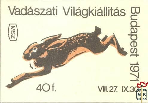 Vadászati Világkiállítás Budapest, 1971. VII. 27., IX. 30. MSZ 40 f-(n