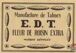 E.D.T. Manufacture de Tabacs fleur de roisin extra marque deposee