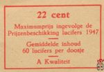 22 cent Maximumprijs ingevolge de Prijzenbeschikking lucifers 1947 Gem