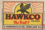 Hawkco The best! brand f.hawkins & co. ltd. horn lane w.3.
