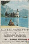 Schlob Orth a. Traunsee, O.O. Terza Schweizer Zundholzer Alleinvertret