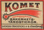 Komet impregnerade sakerhets-tandstickor. Svenska tandsticks A B Jonko