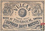 Vulcan trade-mark superior safety matches made at Tidaholm, Sweden