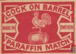 Cock on barrel made in Sweden paraffin match