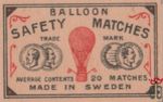 Ballon Safety matches trade mark average contents 20 matches/ made in