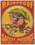 Rainproof safety matches made in Sweden