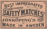 Safety matches best impregnated jonkoping's  made in Sweden