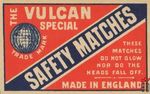 The Vulcan special trade mark safety matches these matches do not glow