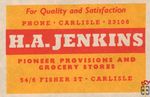 H.A.Jenkins For Quality and Satisfaction phone CArlisle 23108 pioneer