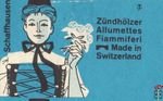 Schaffhausen Zundholzer Allumettes Fiammiferi Made in Switzerland