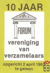 10 Jaar Forum vereniging van verzamelaars opgericht 2 april 1967 te ge